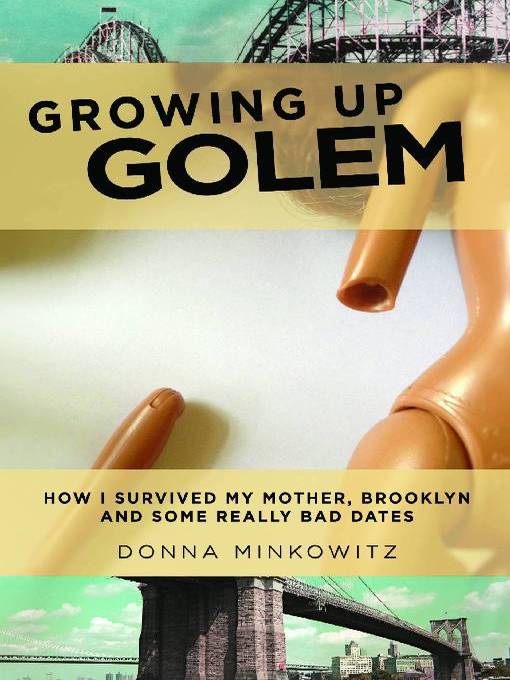 Title details for Growing Up Golem by Donna Minkowitz - Available